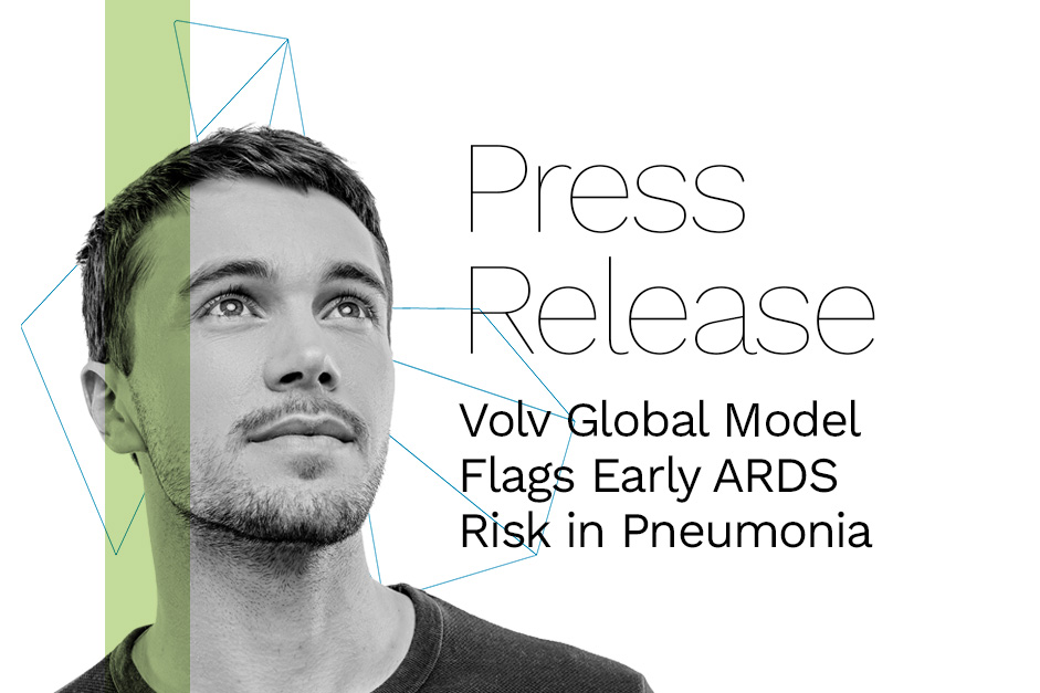 Press release: Volv Global Model Flags Early ARDS Risk in Pneumonia